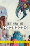 Michael Moorcock - The Runestaff.