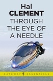Hal Clement - Through the Eye of a Needle - Needle Book 2.
