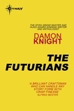 Damon Knight - The Futurians.