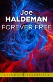 Joe Haldeman - Forever Free - Forever War Book 3.