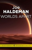 Joe Haldeman - Worlds Apart - Worlds Book 2.