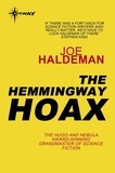 Joe Haldeman - The Hemingway Hoax.