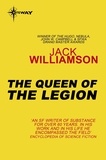 Jack Williamson - The Queen of the Legion.