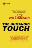 Jack Williamson - The Humanoid Touch.