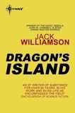 Jack Williamson - Dragon's Island.