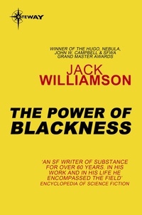 Jack Williamson - The Power of Blackness.