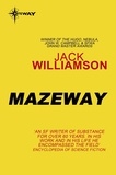 Jack Williamson - Mazeway.