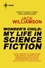 Jack Williamson - Wonder's Child: My Life in Science Fiction.