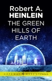 Robert a. Heinlein - The Green Hills of Earth.