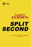 Garry Kilworth - Split Second.