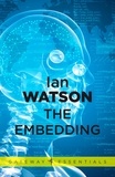 Ian Watson - The Embedding.