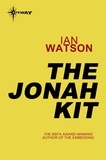 Ian Watson - The Jonah Kit.