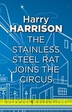 Harry Harrison - The Stainless Steel Rat Joins The Circus - The Stainless Steel Rat Book 10.
