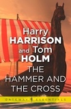Harry Harrison - The Hammer and the Cross.