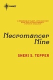 Sheri S. Tepper - Necromancer Nine.
