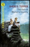 Sheri S. Tepper - The Gate to Women's Country.