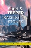Sheri S. Tepper - Raising The Stones.