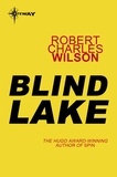 Robert Charles Wilson - Blind Lake.