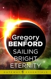 Gregory Benford - Sailing Bright Eternity - Galactic Centre Book 6.