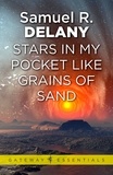 Samuel R. Delany - Stars in My Pocket Like Grains of Sand.