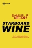 Samuel R. Delany - Starboard Wine.