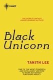 Tanith Lee - Black Unicorn.