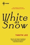 Tanith Lee - White as Snow.