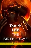 Tanith Lee - The Birthgrave.