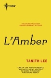 Tanith Lee - L'Amber.