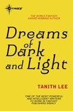 Tanith Lee - Dreams of Dark and Light.