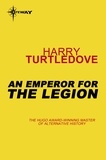 Harry Turtledove - An Emperor for the Legion - Videssos Book 2.