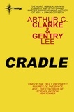 Arthur C. Clarke et Gentry Lee - Cradle.