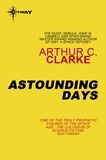 Arthur C. Clarke - Astounding Days.