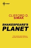 Clifford D. Simak - Shakespeare's Planet.