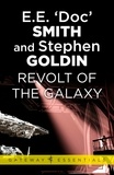 E.E. 'Doc' Smith et Stephen Goldin - Revolt of the Galaxy - Family d'Alembert Book 10.