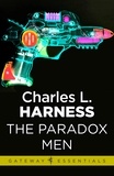 Charles L. Harness - The Paradox Men.