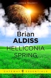 Brian Aldiss - Helliconia Spring.