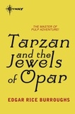 Edgar Rice Burroughs - Tarzan and the Jewels of Opar.