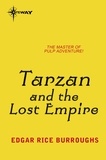Edgar Rice Burroughs - Tarzan and the Lost Empire.