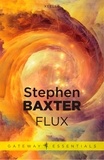 Stephen Baxter - Flux.