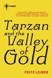 Fritz Leiber - Tarzan and the Valley of Gold.