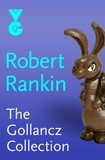 Robert Rankin - The Gollancz eBook Collection (eBook) - Eight Fantastic Novels by Robert Rankin.