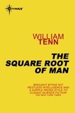 William Tenn - The Square Root of Man.
