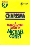 Michael G. Coney - Charisma.