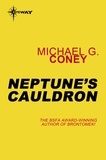Michael G. Coney - Neptune's Cauldron.