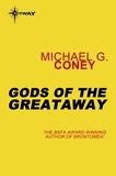 Michael G. Coney - Gods of the Greataway.