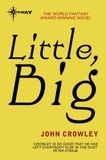 John Crowley - Little, Big.