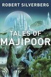 Robert Silverberg - Tales of Majipoor.