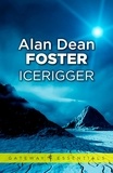 Alan Dean Foster - Icerigger.