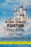 Alan Dean Foster - The Time of the Transference.